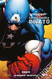 Capitan America: Rinato. E-book. Formato EPUB ebook