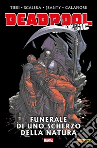 Deadpool Classic 13Funerale di uno scherzo della natura. E-book. Formato EPUB ebook