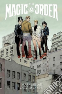 The Magic Order - Volume 1. E-book. Formato Mobipocket ebook di Olivier Coipel