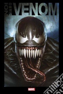 Noi siamo Venom. E-book. Formato EPUB ebook di ANTOLOGIA AUTORI VARI