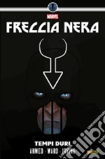 Freccia Nera - Tempi duri. E-book. Formato EPUB ebook