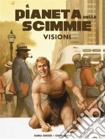 Il pianeta delle scimmie - Visioni. E-book. Formato EPUB ebook