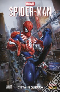 Marvel's Spider-Man 1Città in guerra. E-book. Formato Mobipocket ebook di Dennis Hallum