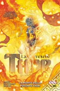 La Potente Thor (2015) 5La morte della Potente Thor. E-book. Formato Mobipocket ebook di Jason Aaron