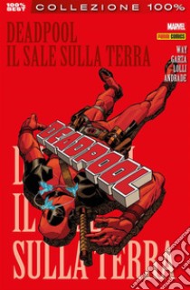 Deadpool (2008) 11Il sale sulla terra. E-book. Formato Mobipocket ebook di Matteo Lolli