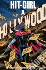 Hit-Girl: a Hollywood. E-book. Formato EPUB ebook