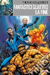 The End Collection 2 - Fantastici Quattro: La fine. E-book. Formato Mobipocket ebook di Alan Davis