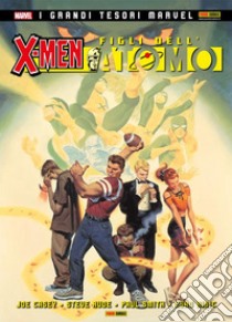 X-Men: Figli dell'Atomo. E-book. Formato EPUB ebook di Joe Casey