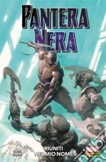 Pantera Nera (2018) 2Riuniti nel mio nome. E-book. Formato EPUB ebook di Ta-Nehisi Coates