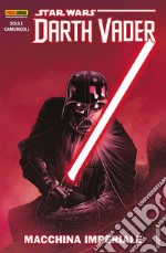 Star Wars: Darth Vader (2017) 1Macchina imperiale. E-book. Formato Mobipocket ebook