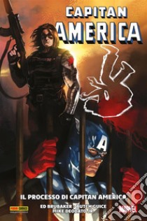 Capitan America: Il processo di Capitan America. E-book. Formato EPUB ebook di Ed Brubaker