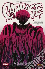 Carnage (2016) 3La cosa che abita nel profondo. E-book. Formato EPUB