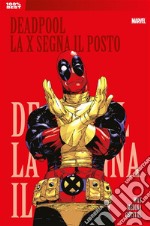 Deadpool (2008) 3La X segna il posto. E-book. Formato EPUB ebook