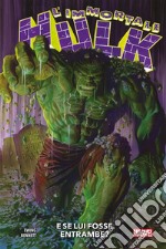 L&apos;Immortale Hulk (2018) 1E se lui fosse entrambe?. E-book. Formato EPUB