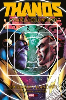 Thanos. I Fratelli dell'Infinito. E-book. Formato EPUB ebook di Jim Starlin