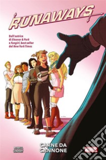 Runaways (2016) 5Carne da cannone. E-book. Formato Mobipocket ebook di Rainbow Rowell