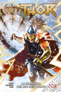 Thor (2018) 1La rinascita del Dio del Tuono. E-book. Formato Mobipocket ebook di Jason Aaron