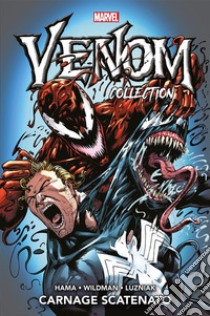 Venom Collection 10Carnage Scatenato. E-book. Formato Mobipocket ebook di Larry Hama