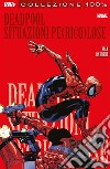 Deadpool (2008) 4Situazioni Pe(rico)lose. E-book. Formato Mobipocket ebook