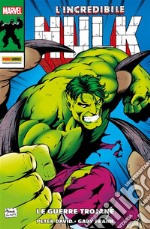 L'Incredibile Hulk: Le guerre trojane. E-book. Formato Mobipocket ebook