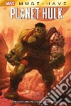 Marvel Must-Have: Planet Hulk. E-book. Formato EPUB ebook