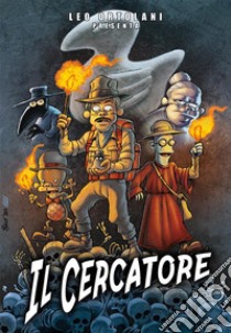 Il Cercatore. E-book. Formato EPUB ebook di Leo Ortolani