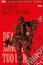 Deadpool (2008) 5Sono il tuo uomo. E-book. Formato EPUB ebook