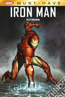 Marvel Must-Have: Iron Man - Extremis. E-book. Formato EPUB ebook di Warren Ellis