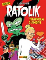 Il Grande Ratolik - Trappola d&apos;amore. E-book. Formato EPUB ebook