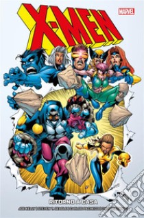 X-Men: Seagle & Kelly Collection 1Ritorno a casa. E-book. Formato EPUB ebook di Joe Kelly