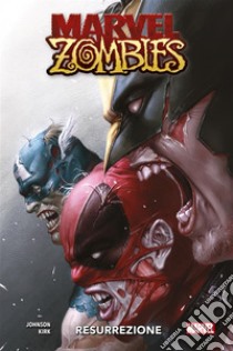 Marvel Zombies - Resurrezione. E-book. Formato EPUB ebook di Phillip Kennedy Johnson