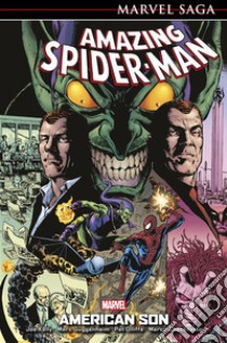 Marvel Saga: Amazing Spider-Man 9American Son. E-book. Formato EPUB ebook di Joe Kelly