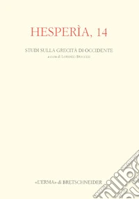 Hesperia 14: Studi sulla grecità di Occidente. E-book. Formato PDF ebook