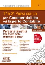 Prima e seconda Prova scritta per Commercialista ed Esperto Contabile: Percorsi tematici (con tracce svolte degli esami di Stato) - Con schemi di svolgimento. E-book. Formato PDF ebook