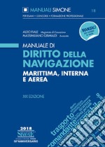 Manuale di Diritto della Navigazione: Marittima, Interna e Aerea. E-book. Formato EPUB ebook