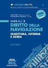 Manuale di Diritto della Navigazione: Marittima, Interna e Aerea. E-book. Formato EPUB ebook