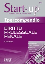 Ipercompendio Diritto Processuale Penale: • I fondamenti della disciplina • Glossario dei principali argomenti d&#39;esame. E-book. Formato PDF ebook