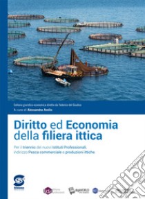 Diritto ed Economia della filiera ittica. E-book. Formato PDF ebook di Alessandra Avolio