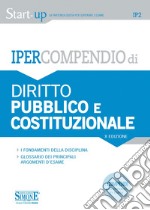 Ipercompendio Diritto Pubblico e Costituzionale: • I fondamenti della disciplina • Glossario dei principali argomenti d&#39;esame. E-book. Formato PDF ebook