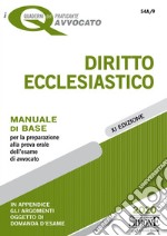 I Quaderni del Praticante Avvocato - Diritto Ecclesiastico: Manuale di base per la preparazione alla prova orale dell&#39;esame di avvocato - In appendice gli argomenti oggetto di domanda d&#39;esame. E-book. Formato PDF ebook