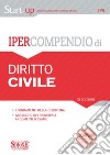 Ipercompendio Diritto Civile: • I fondamenti della disciplina • Glossario dei principali argomenti d&#39;esame. E-book. Formato PDF ebook