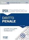 Ipercompendio Diritto Penale: • I fondamenti della disciplina • Glossario dei principali argomenti d&#39;esame. E-book. Formato PDF ebook