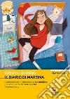 Il diario di Martina: Confessioni di un’adolescente tra amicizie, passione per la lettura e social (quanto basta). E-book. Formato PDF ebook