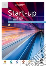 Start-up - Le basi del Diritto e dell'Economia: Per il primo biennio della scuola secondaria di II grado. E-book. Formato PDF ebook