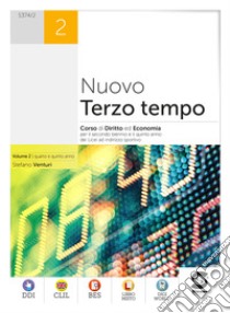 Nuovo Terzo tempo: Corso di Diritto ed Economia per il secondo biennio e il quinto anno dei Licei ad indirizzo sportivo. E-book. Formato PDF ebook di Stefano Venturi