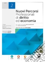 Nuovi Percorsi Professionali di diritto ed economia 2: Per il quarto anno degli Istituti professionali per i servizi commerciali - Aggiornato alle nuove Linee Guida. E-book. Formato PDF ebook