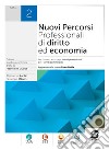 Nuovi Percorsi Professionali di diritto ed economia 2: Per il quarto anno degli Istituti professionali per i servizi commerciali - Aggiornato alle nuove Linee Guida. E-book. Formato PDF ebook