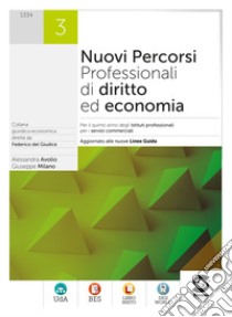 Nuovi percorsi Professionali di diritto ed economia 3: Per il quinto anno degli Istituti professionali per i servizi commerciali - Aggiornato alle nuove Linee Guida. E-book. Formato PDF ebook di Alessandra Avolio