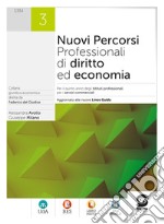 Nuovi percorsi Professionali di diritto ed economia 3: Per il quinto anno degli Istituti professionali per i servizi commerciali - Aggiornato alle nuove Linee Guida. E-book. Formato PDF ebook