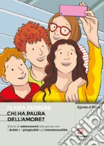 Chi ha paura dell'amore?: Storia di adolescenti alle prese con i dubbi e i pregiudizi sull'omosessualità. E-book. Formato PDF ebook